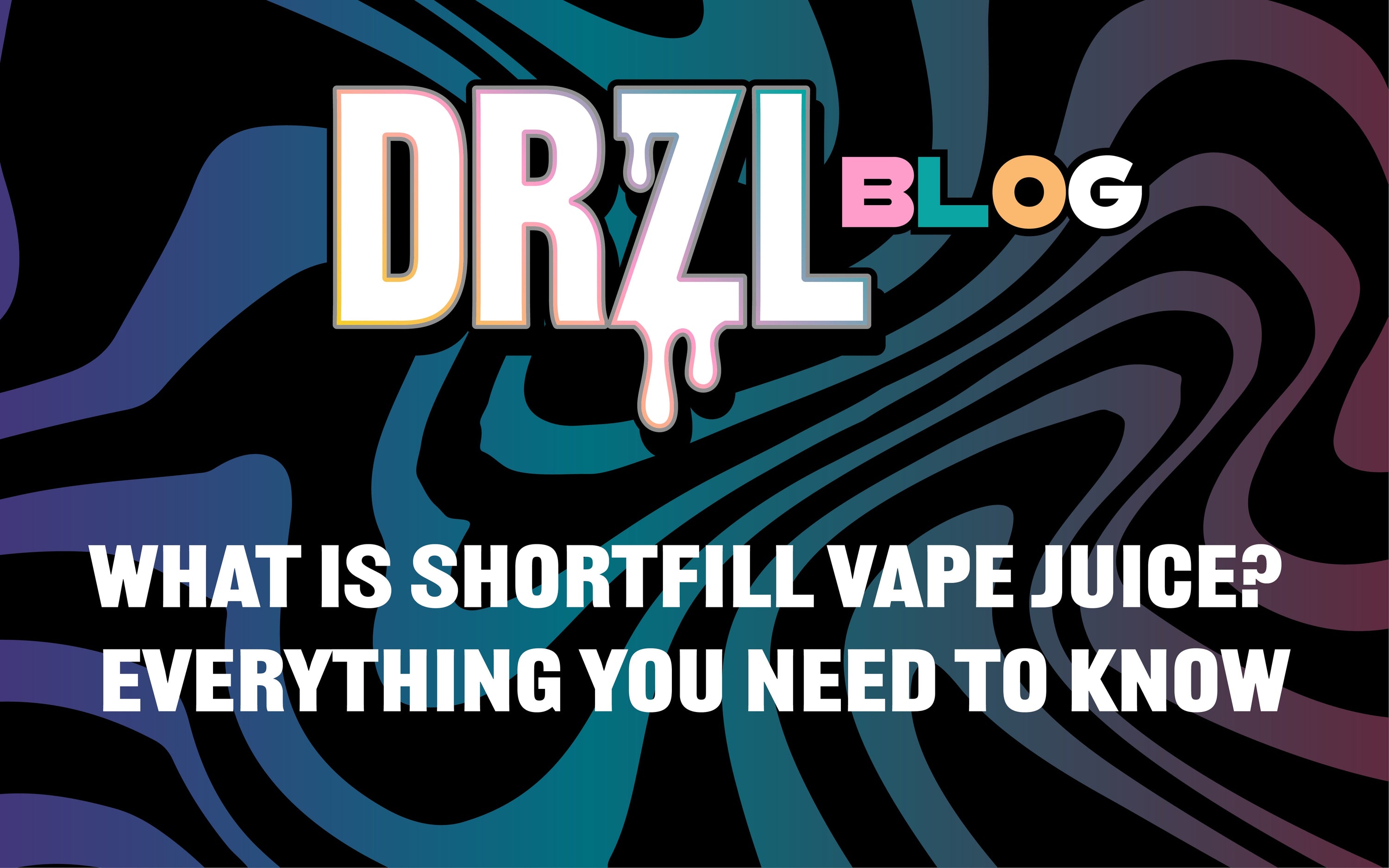 What Is Shortfill Vape Juice? Everything You Need to Know